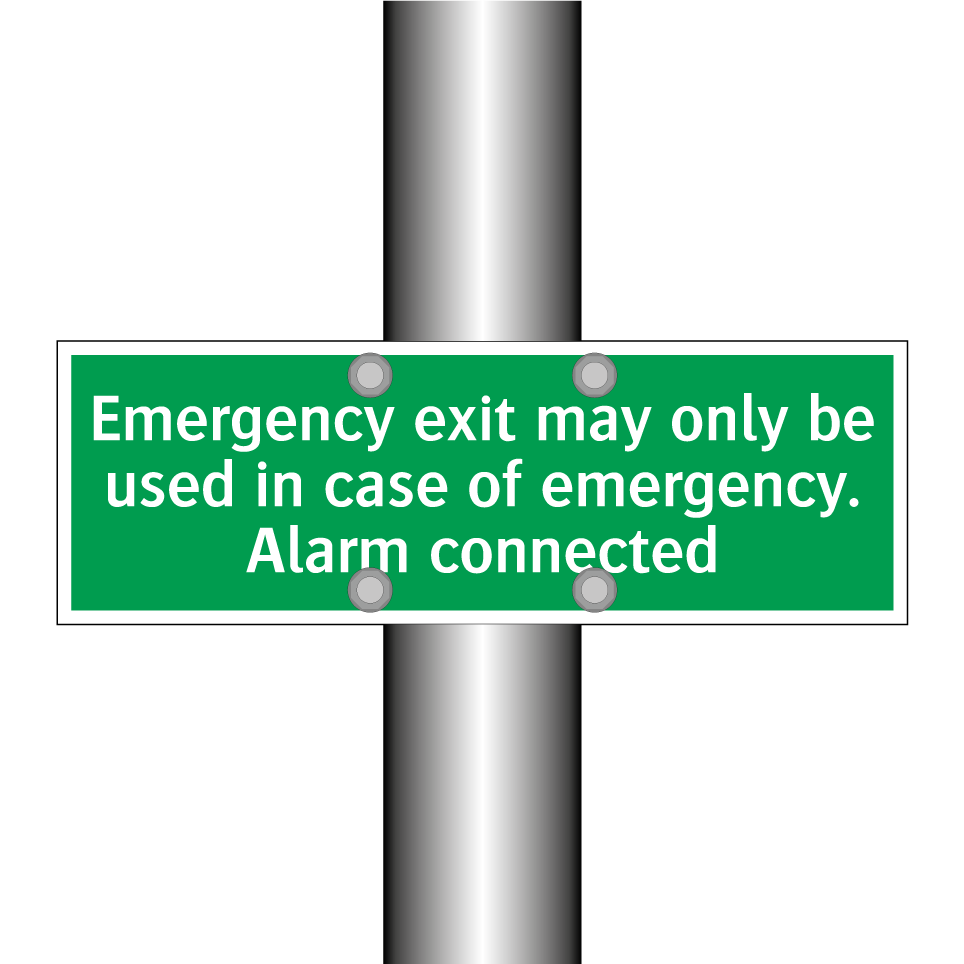 Emergency exit may only be used in case of emergency. Alarm connected