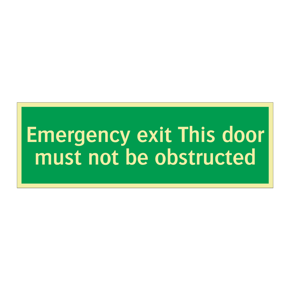 Emergency exit This door must not be obstructed