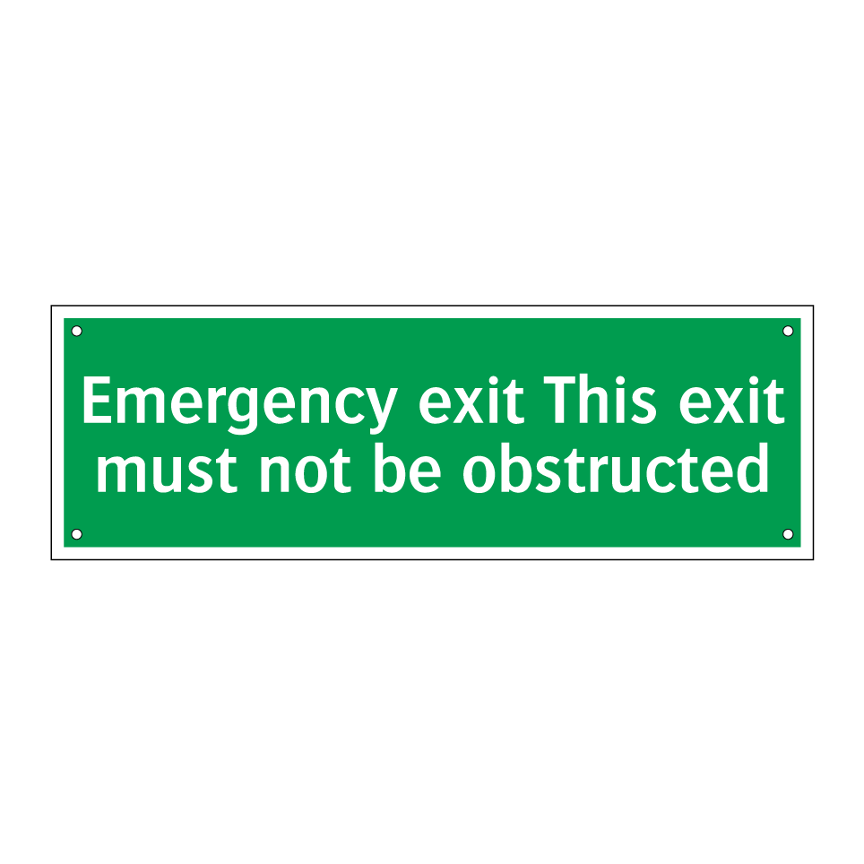 Emergency exit This exit must not be obstructed