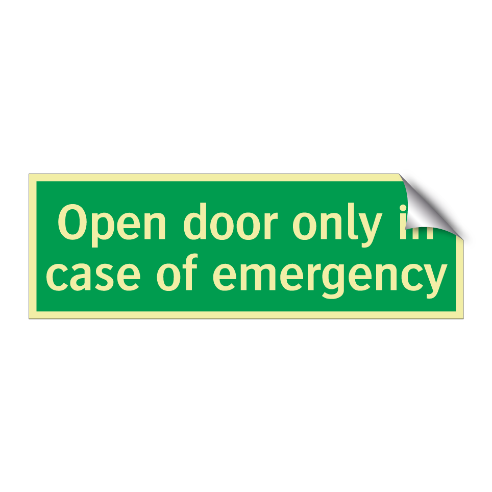 Open door only in case of emergency