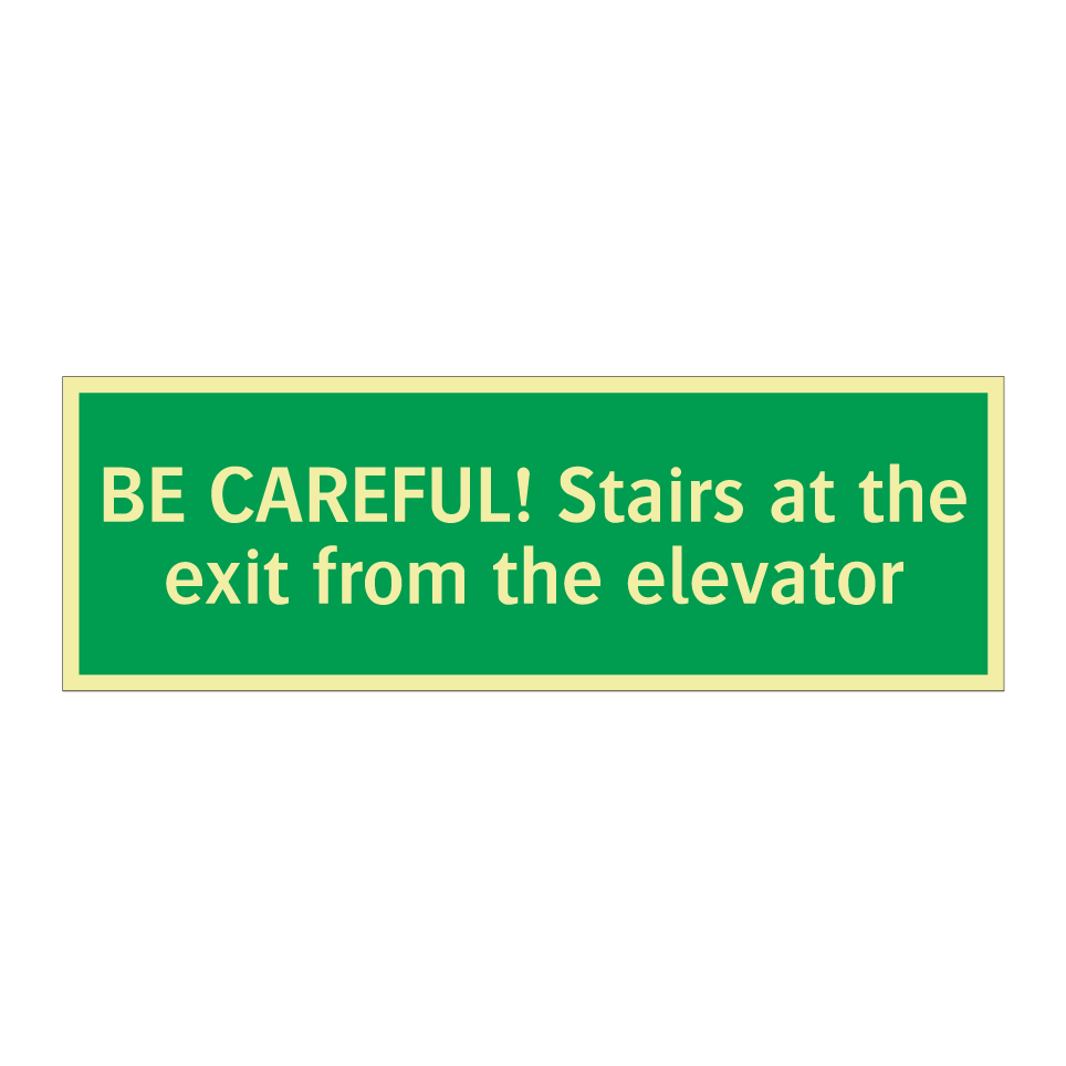 BE CAREFUL! Stairs at the exit from the elevator