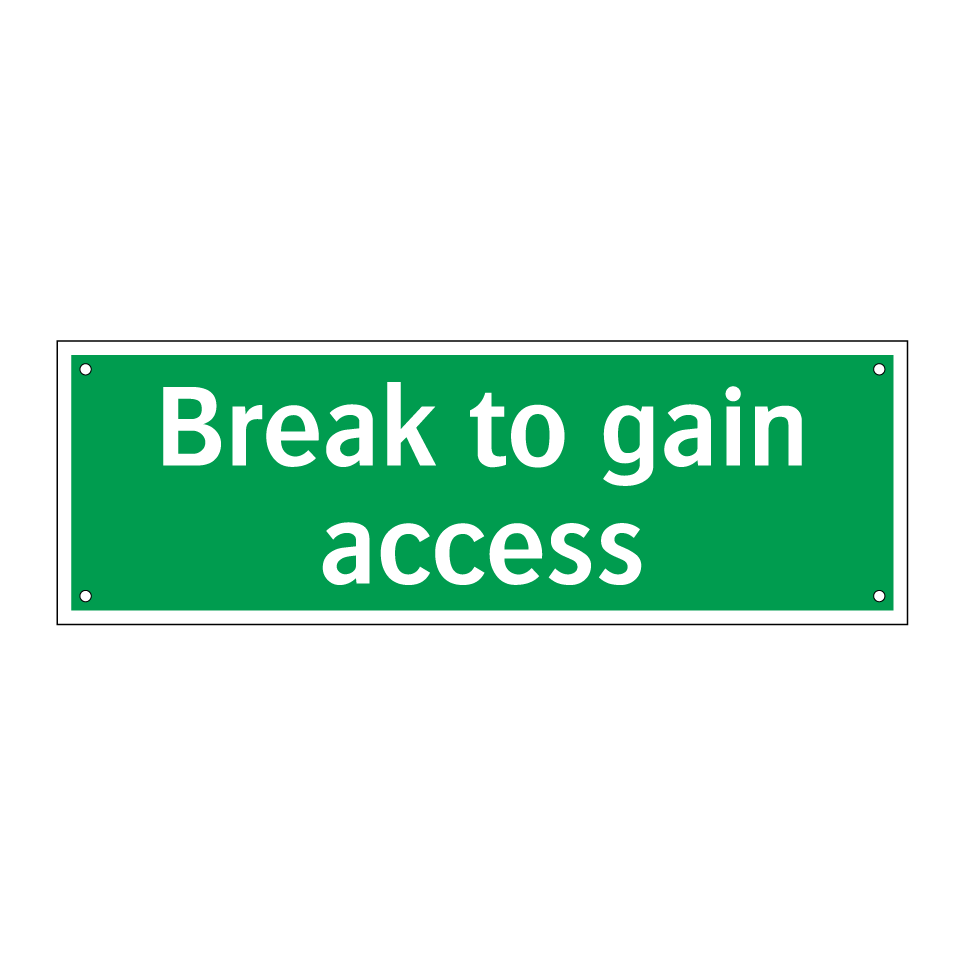 Break to gain access