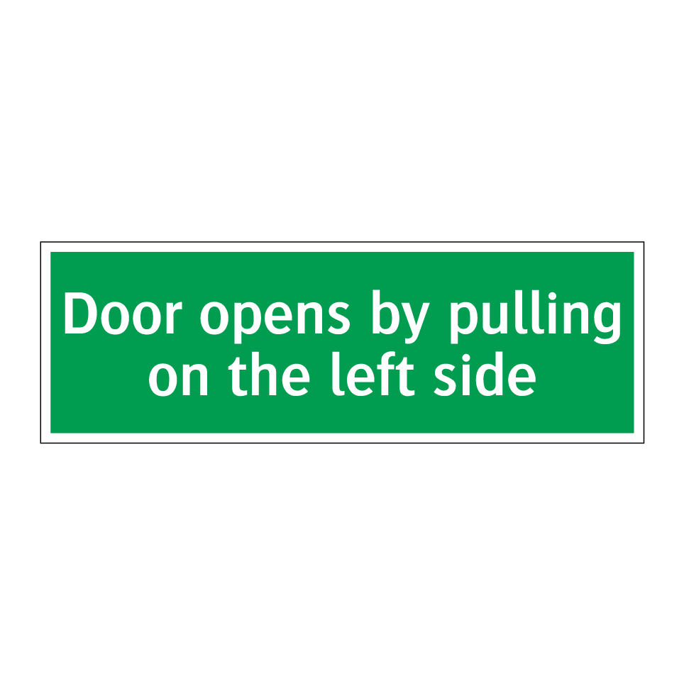 Door opens by pulling on the left side
