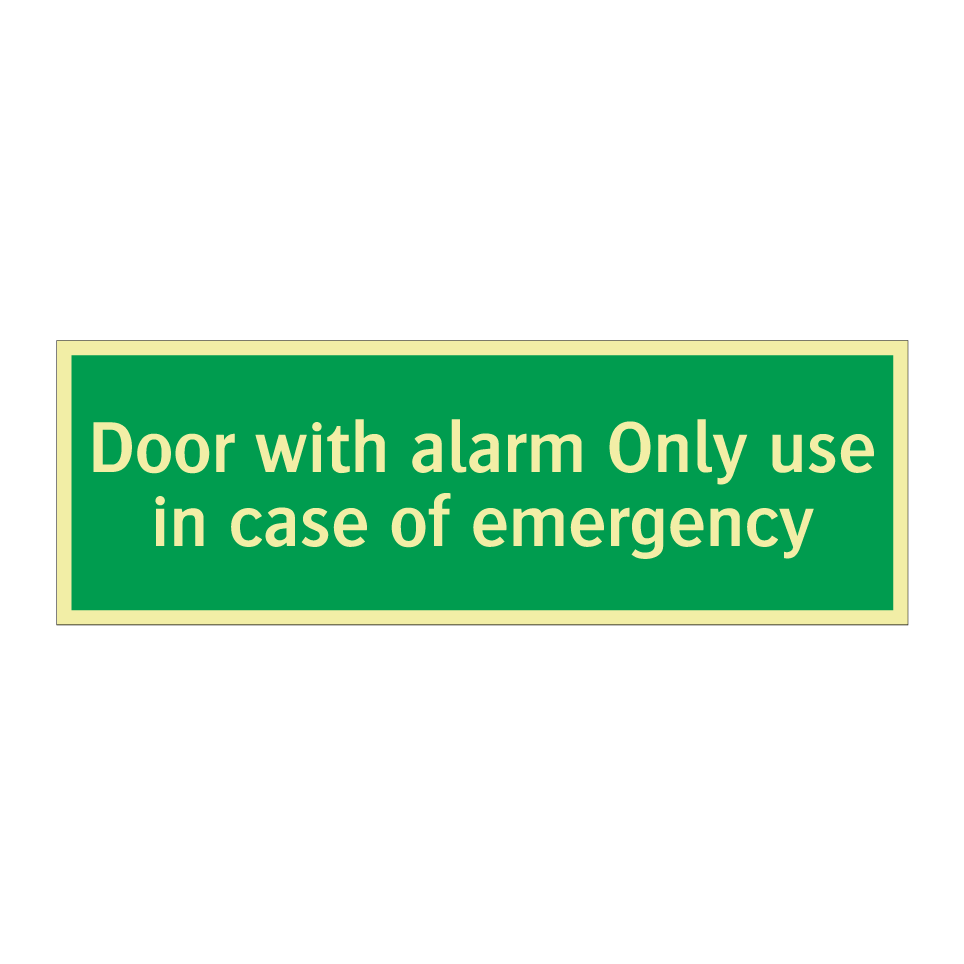 Door with alarm Only use in case of emergency