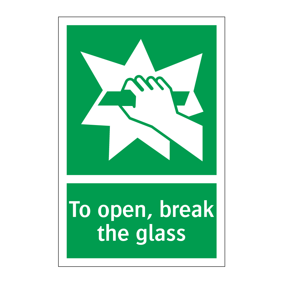 To open, break the glass