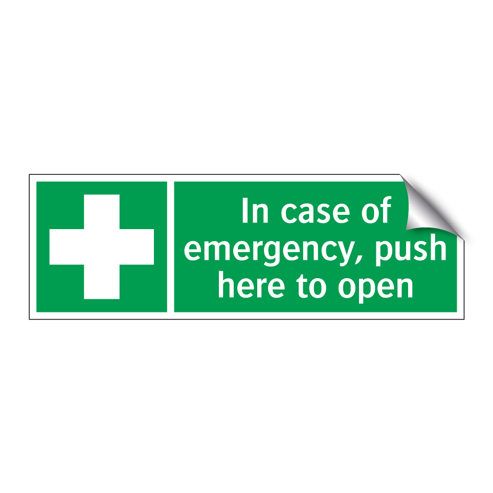 In case of emergency, push here to open