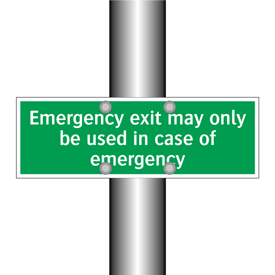 Emergency exit may only be used in case of emergency