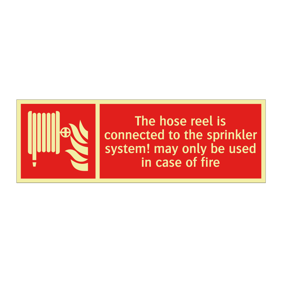 The hose reel is connected to the sprinkler system! may only be used in case of fire