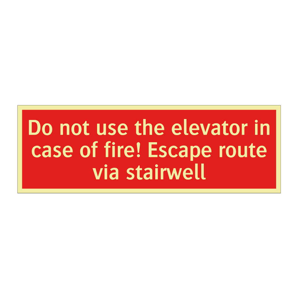 Do not use the elevator in case of fire! Escape route via stairwell