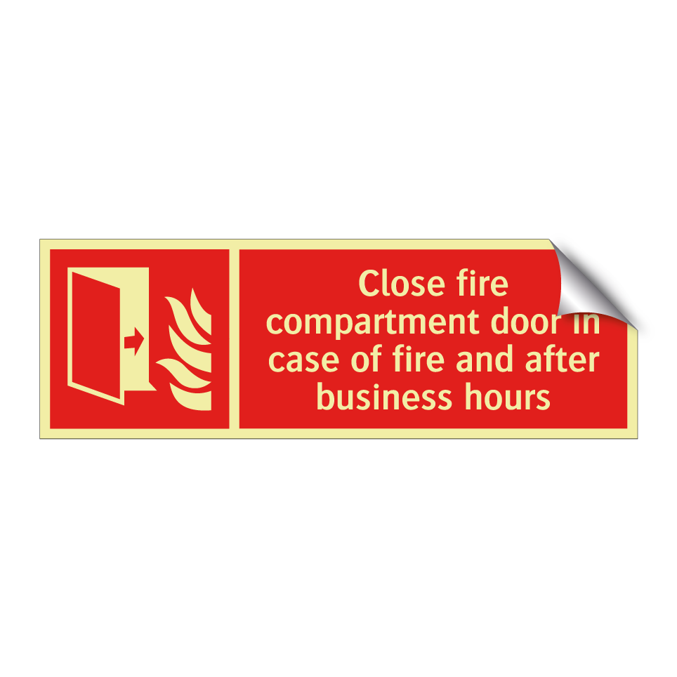 Close fire compartment door in case of fire and after business hours