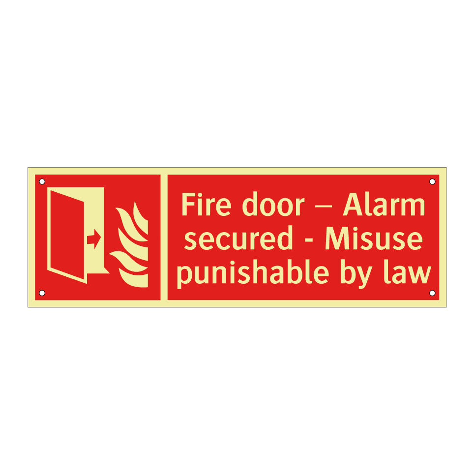 Fire door – Alarm secured - Misuse punishable by law