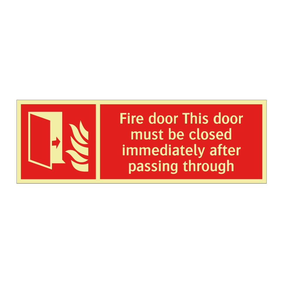 Fire door This door must be closed immediately after passing through