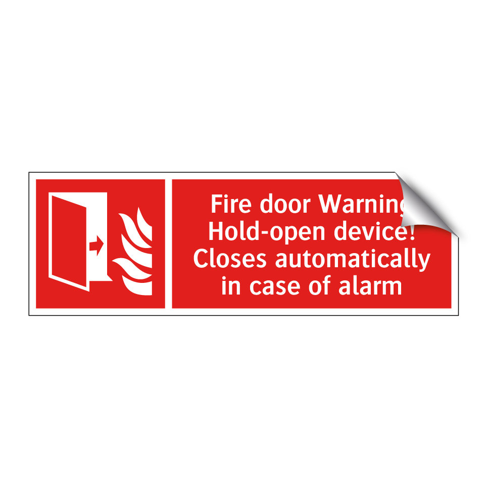 Fire door Warning Hold-open device! Closes automatically in case of alarm