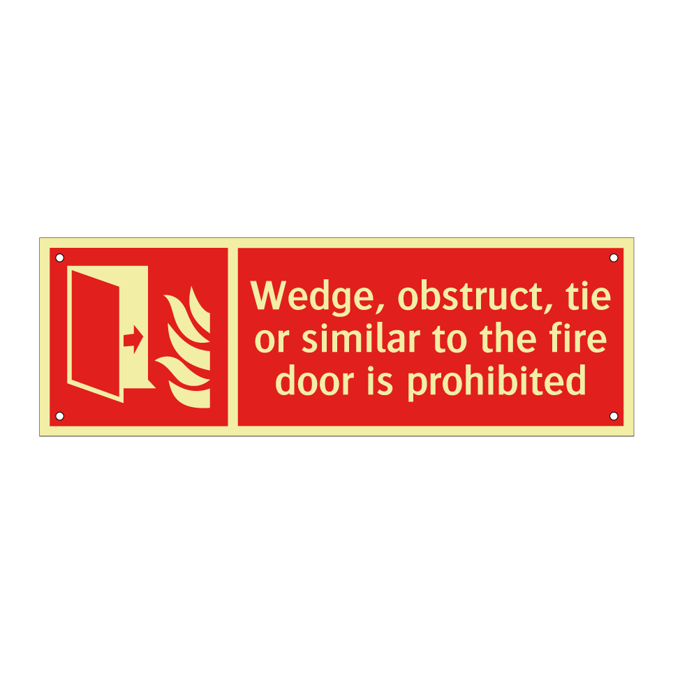 Wedge, obstruct, tie or similar to the fire door is prohibited