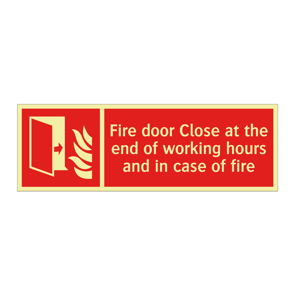 Fire door Close at the end of working hours and in case of fire
