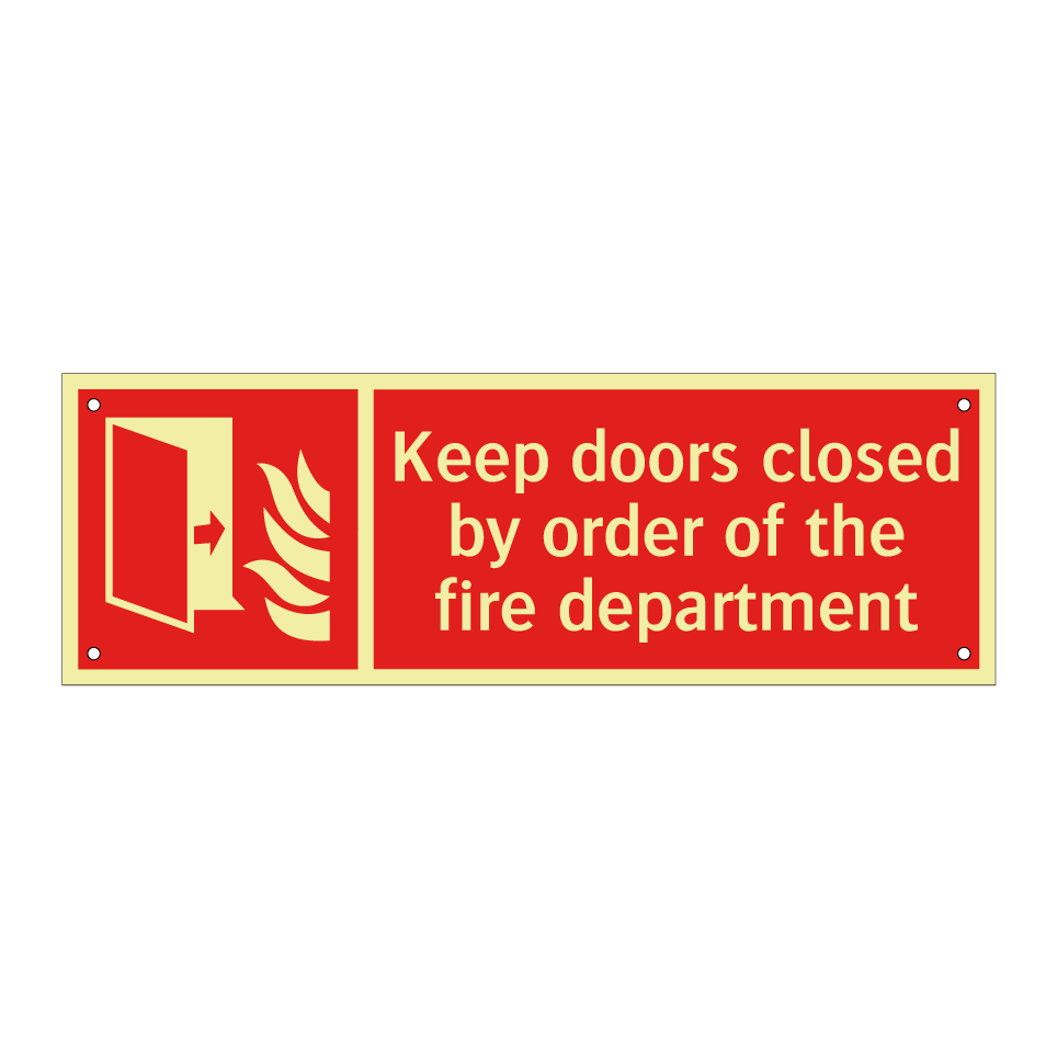 Keep doors closed by order of the fire department