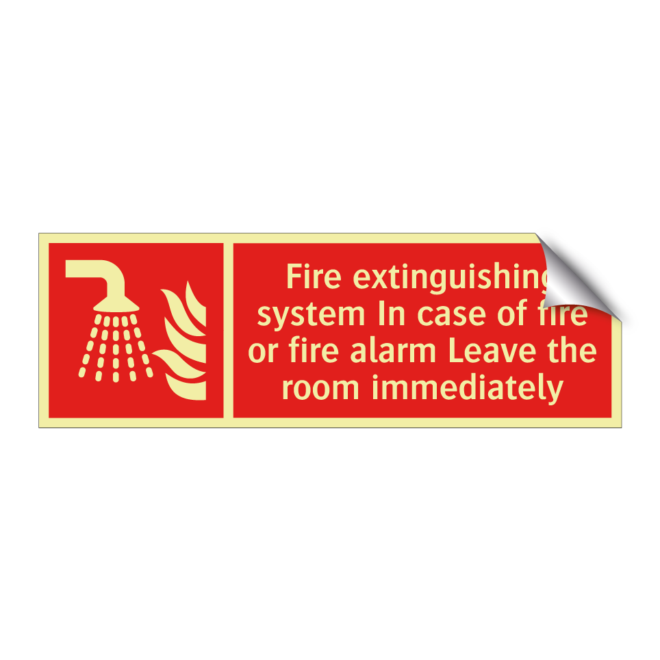 Fire extinguishing system In case of fire or fire alarm Leave the room immediately