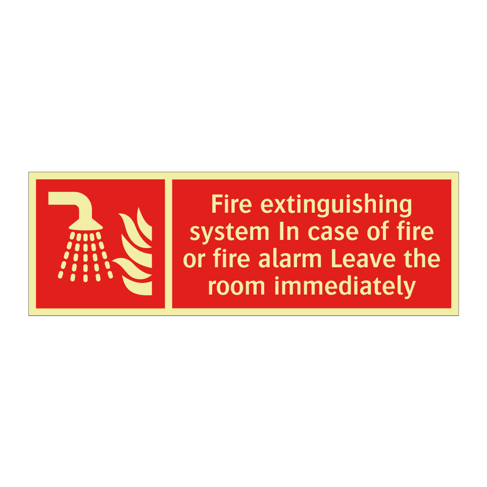 Fire extinguishing system In case of fire or fire alarm Leave the room immediately