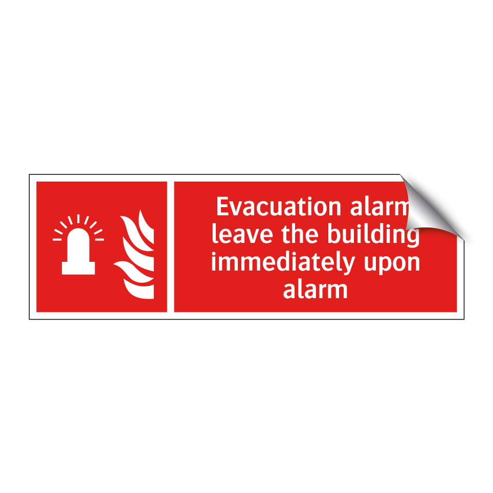 Evacuation alarm leave the building immediately upon alarm