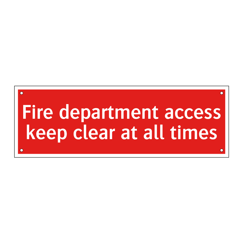 Fire department access keep clear at all times