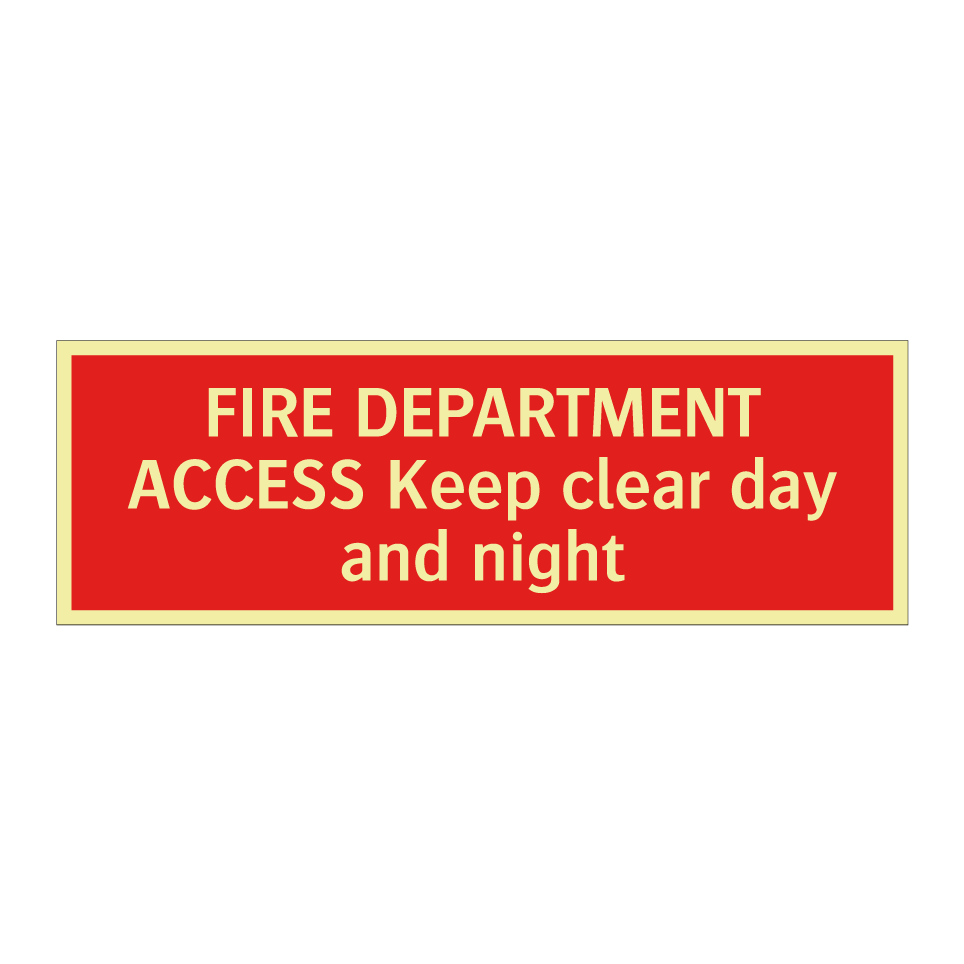 FIRE DEPARTMENT ACCESS Keep clear day and night