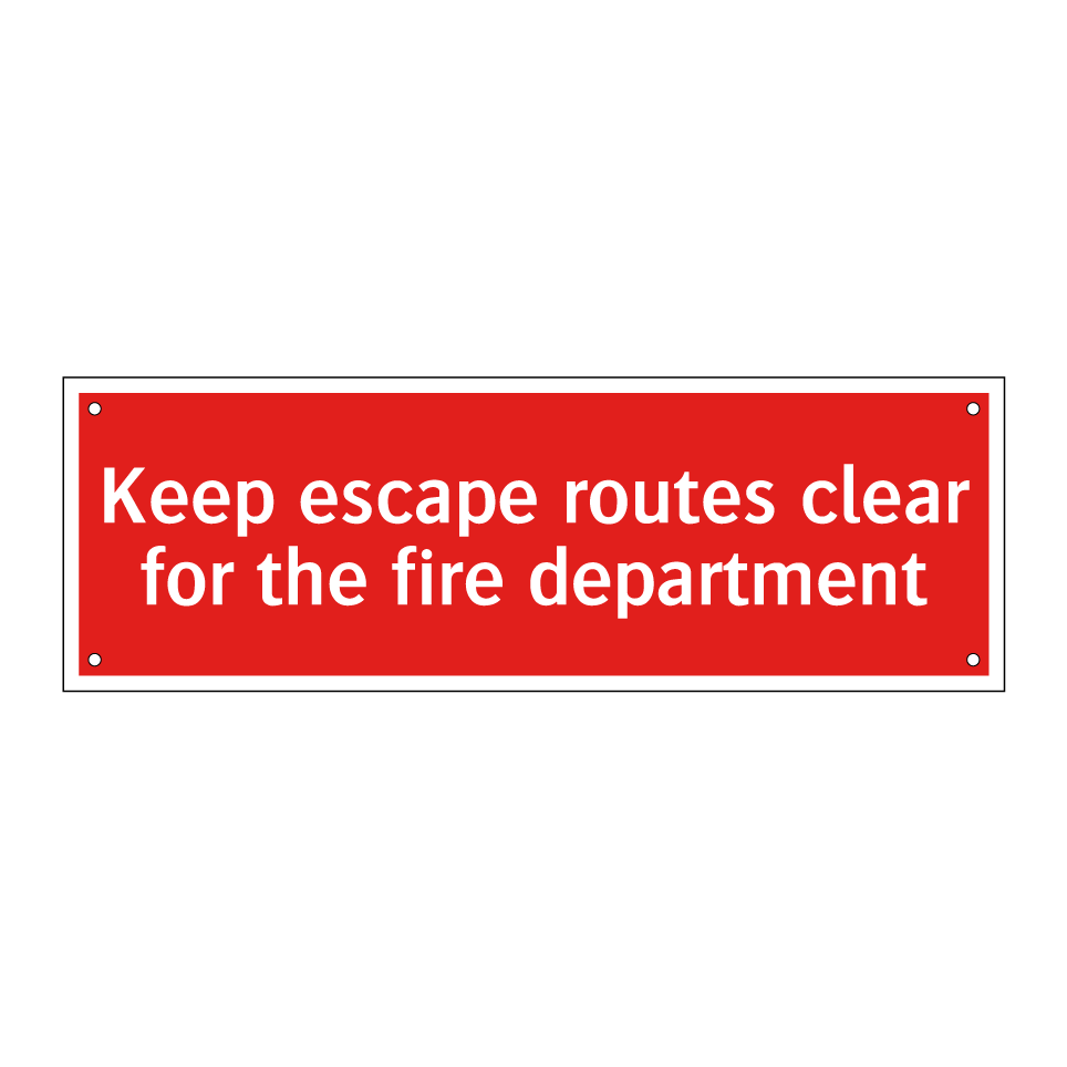 Keep escape routes clear for the fire department