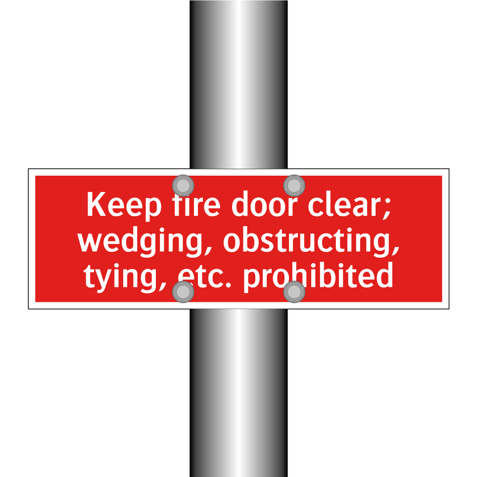 Keep fire door clear; wedging, obstructing, tying, etc. prohibited