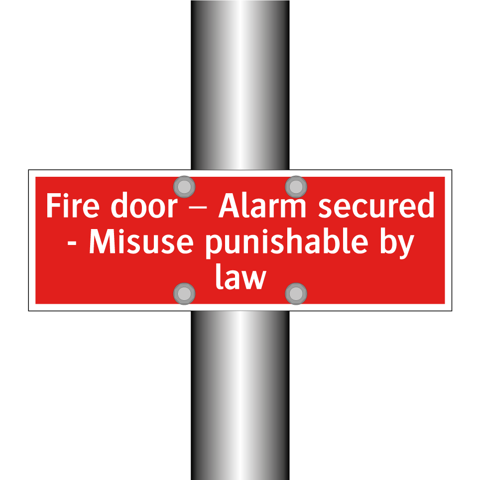 Fire door – Alarm secured - Misuse punishable by law