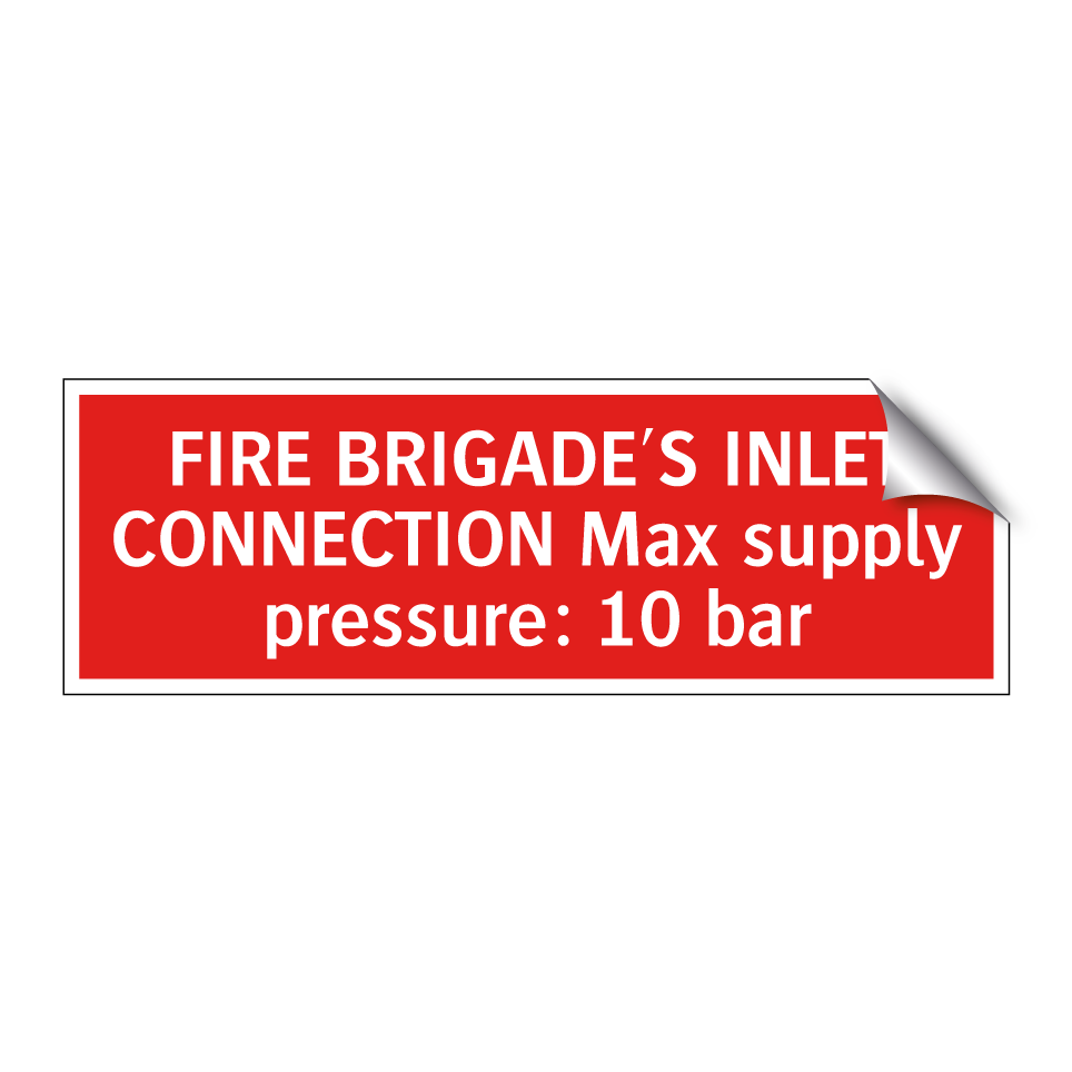 FIRE BRIGADE'S INLET CONNECTION Max supply pressure: 10 bar