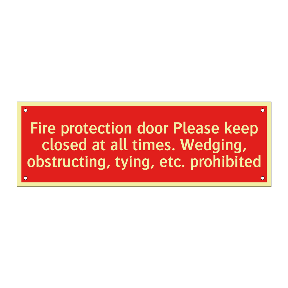 Fire protection door Please keep closed at all times. Wedging, obstructing, tying, etc. prohibited