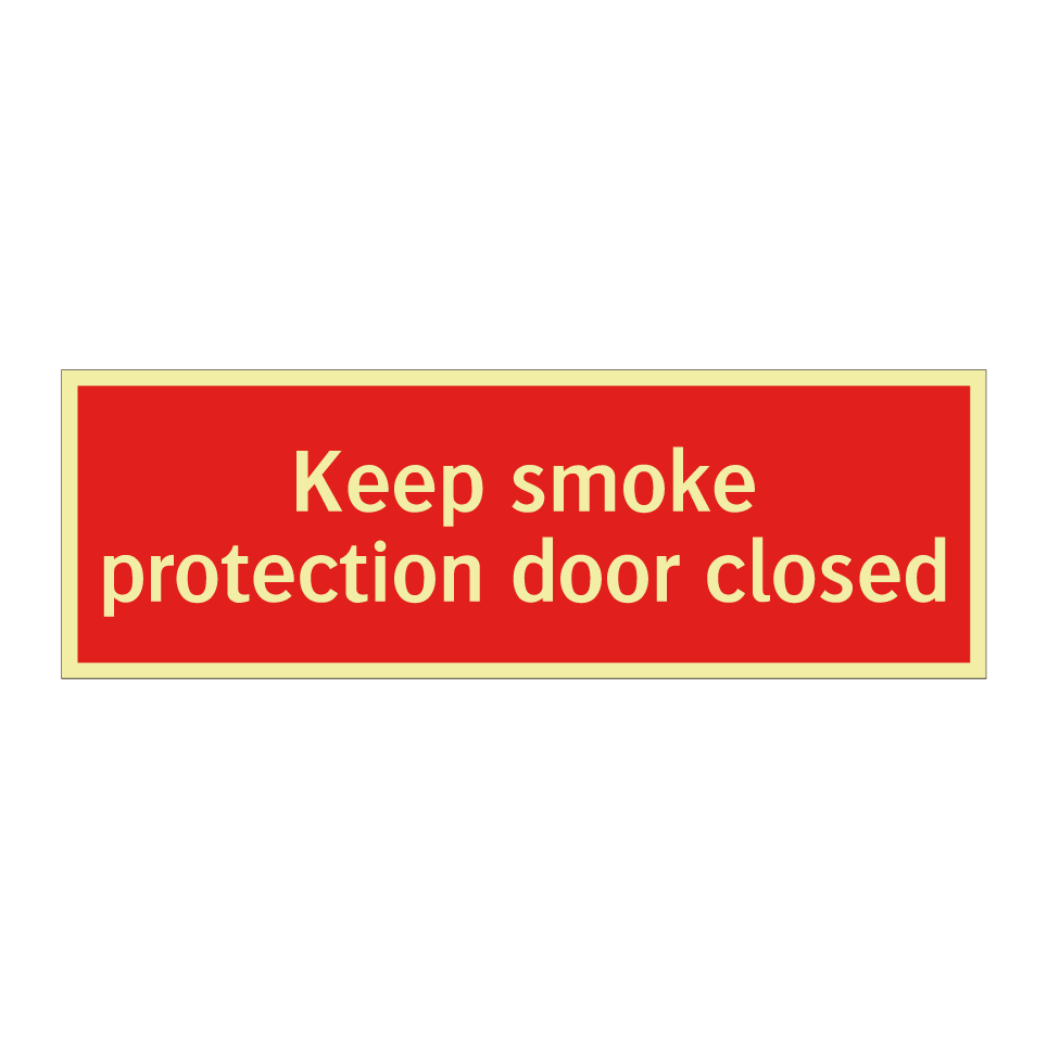 Keep smoke protection door closed