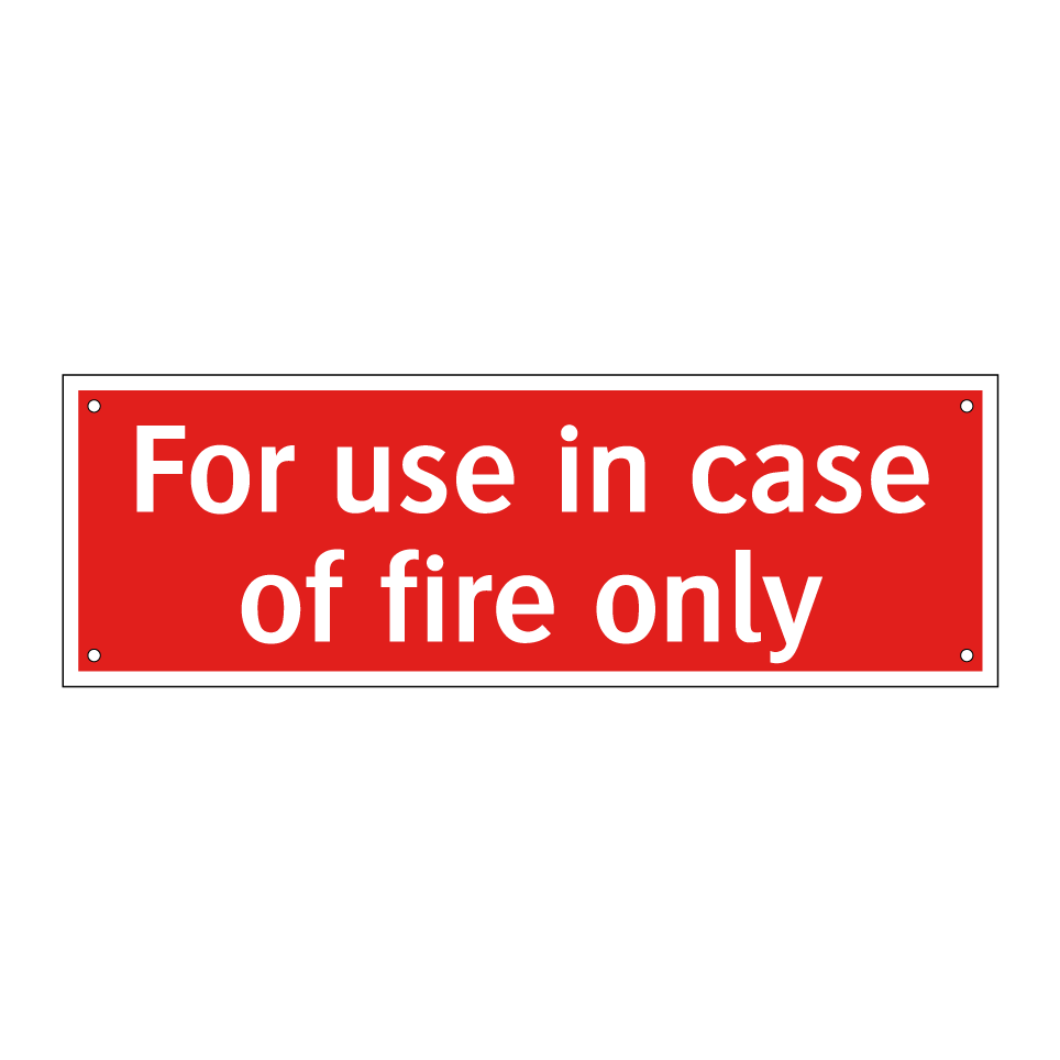 For use in case of fire only