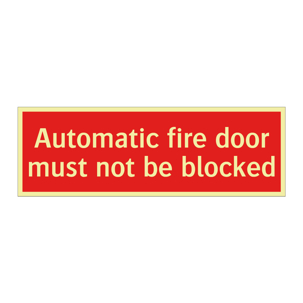 Automatic fire door must not be blocked