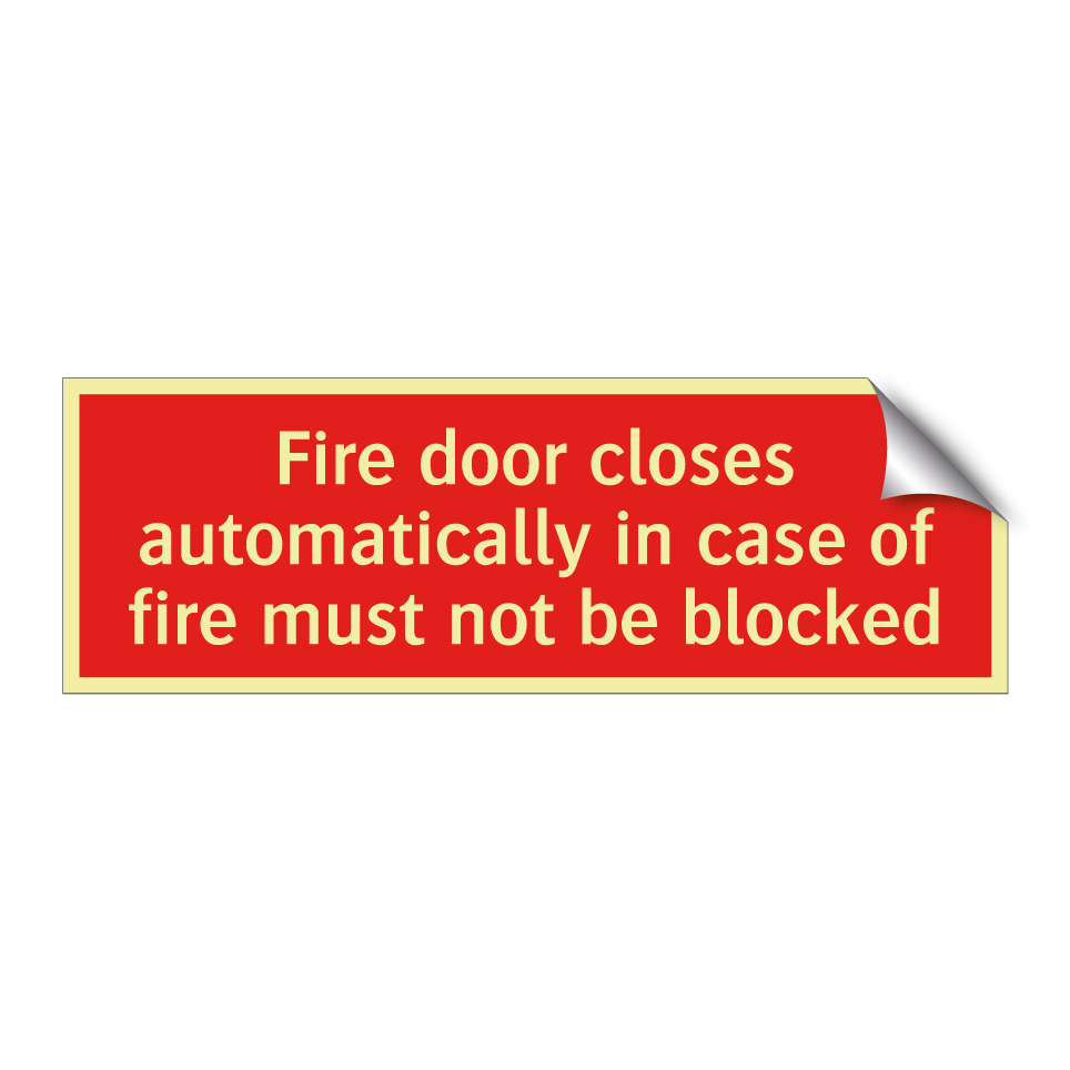 Fire door closes automatically in case of fire must not be blocked