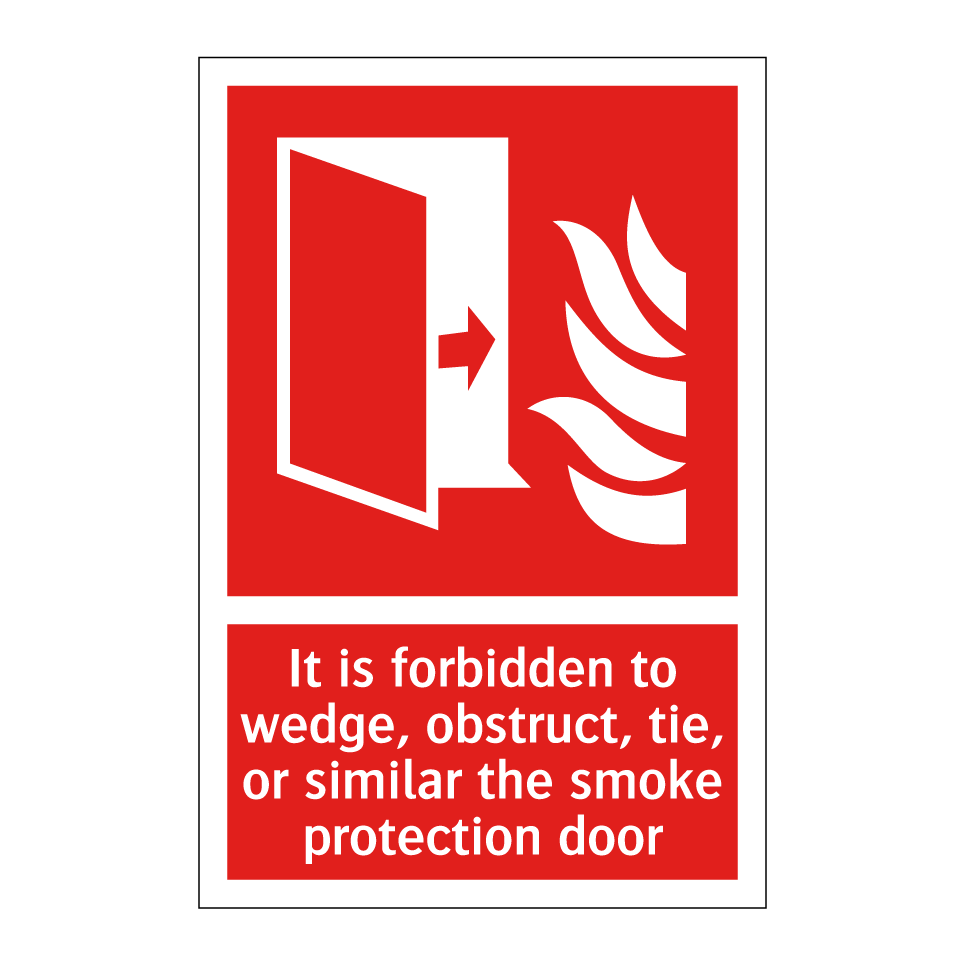 It is forbidden to wedge, obstruct, tie, or similar the smoke protection door