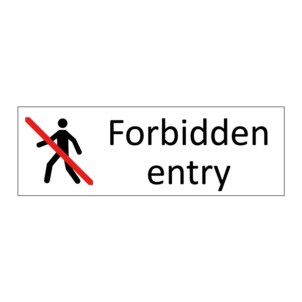 Forbidden entry