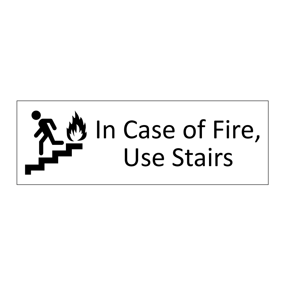 In Case of Fire, Use Stairs
