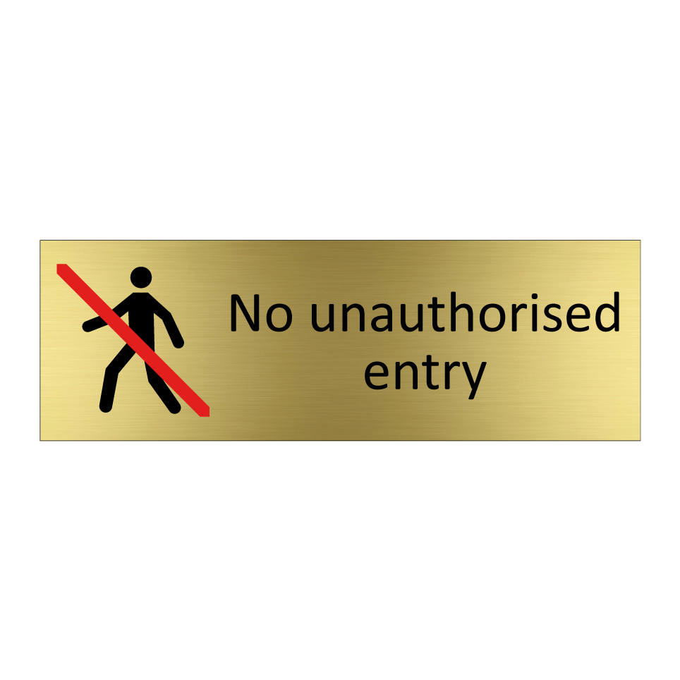 No unauthorised entry
