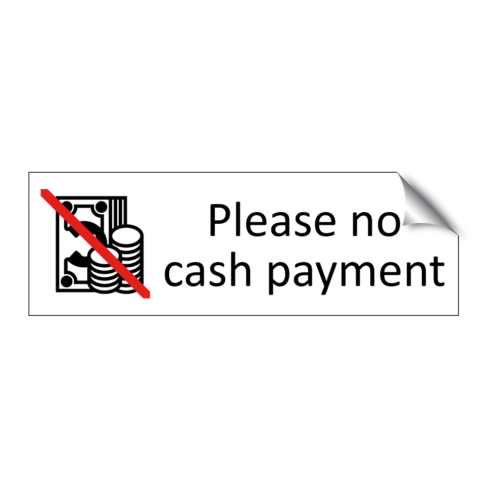 Please no cash payment