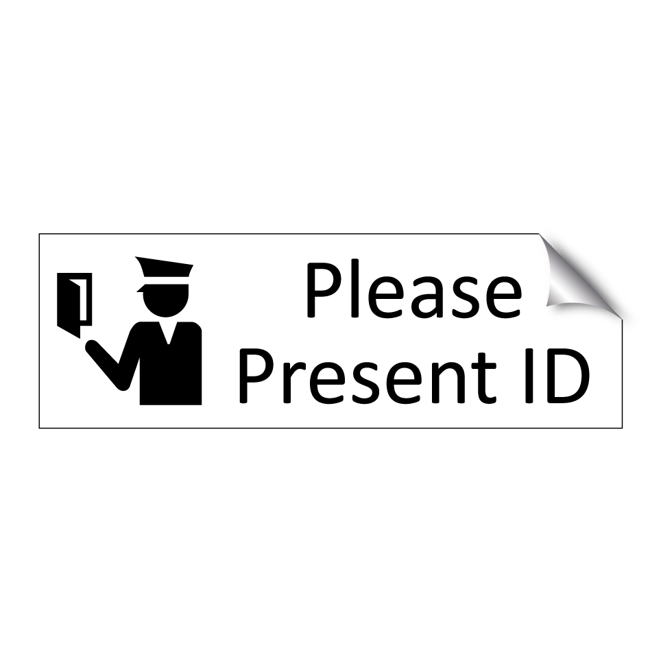 Please Present ID