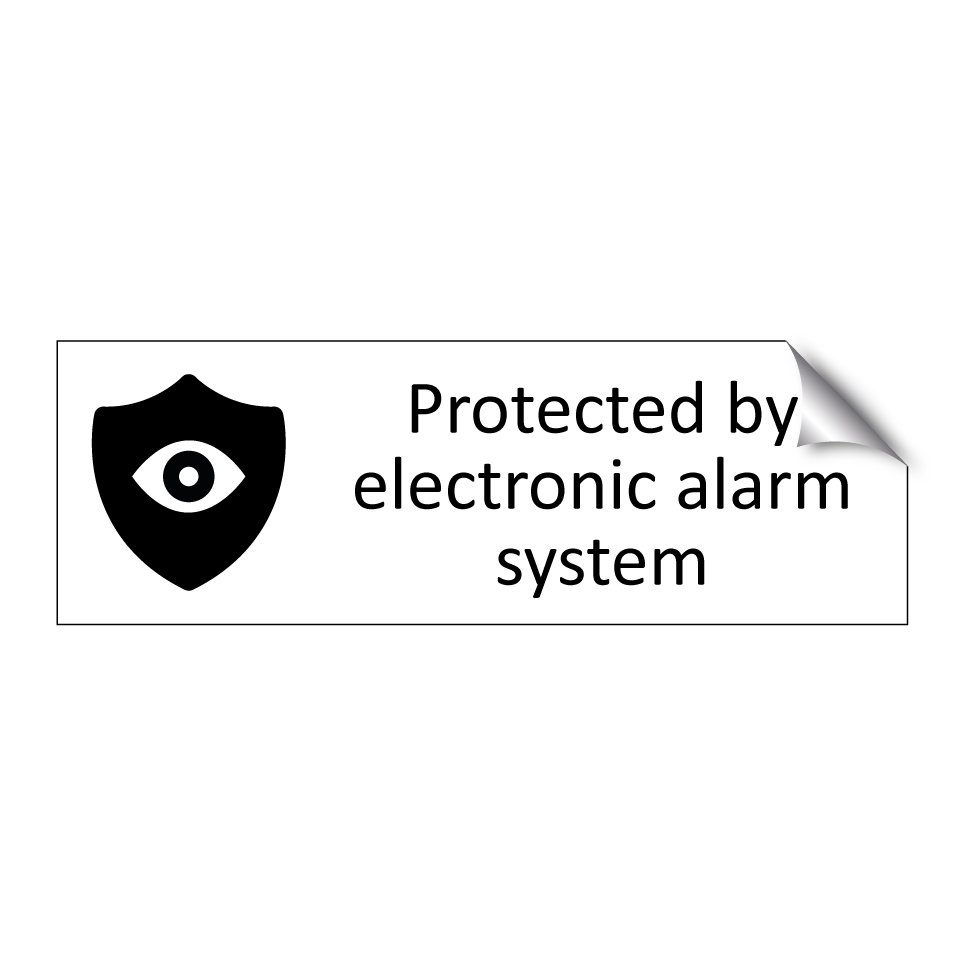 Protected by electronic alarm system