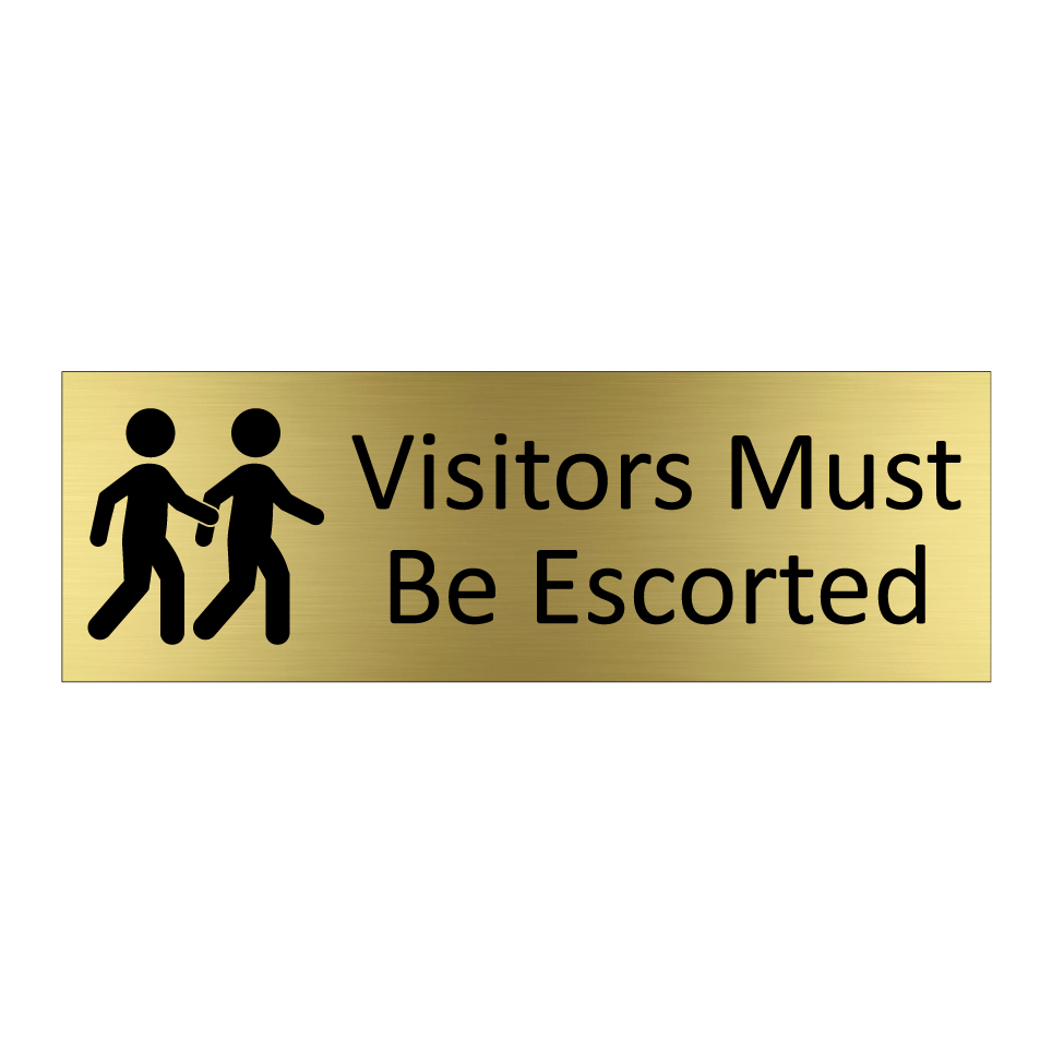 Visitors Must Be Escorted