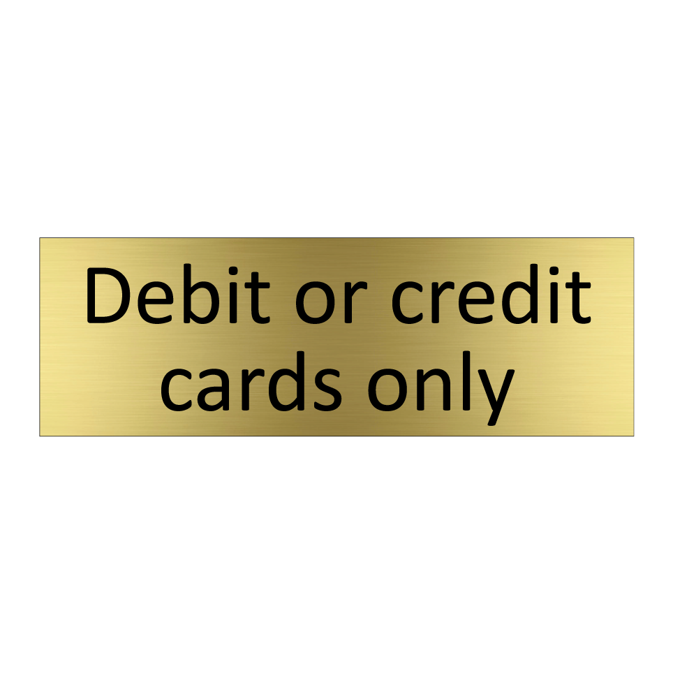 Debit or credit cards only