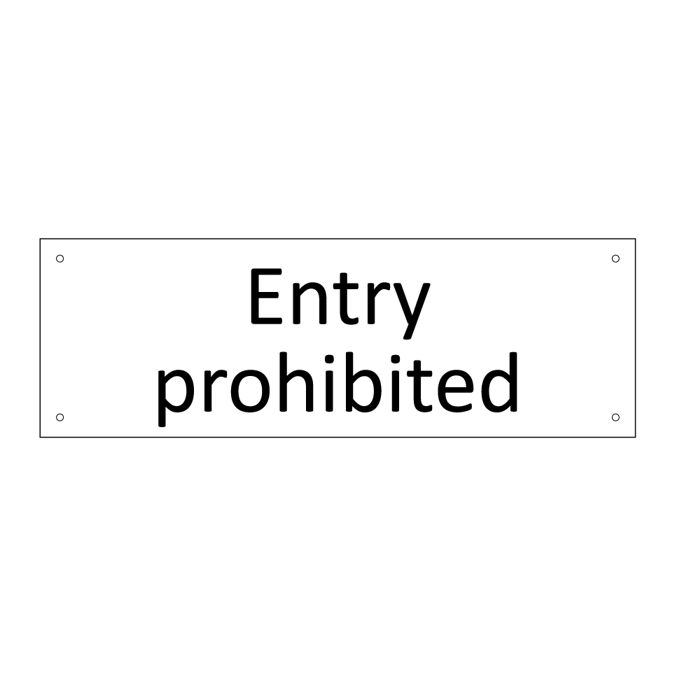 Entry prohibited