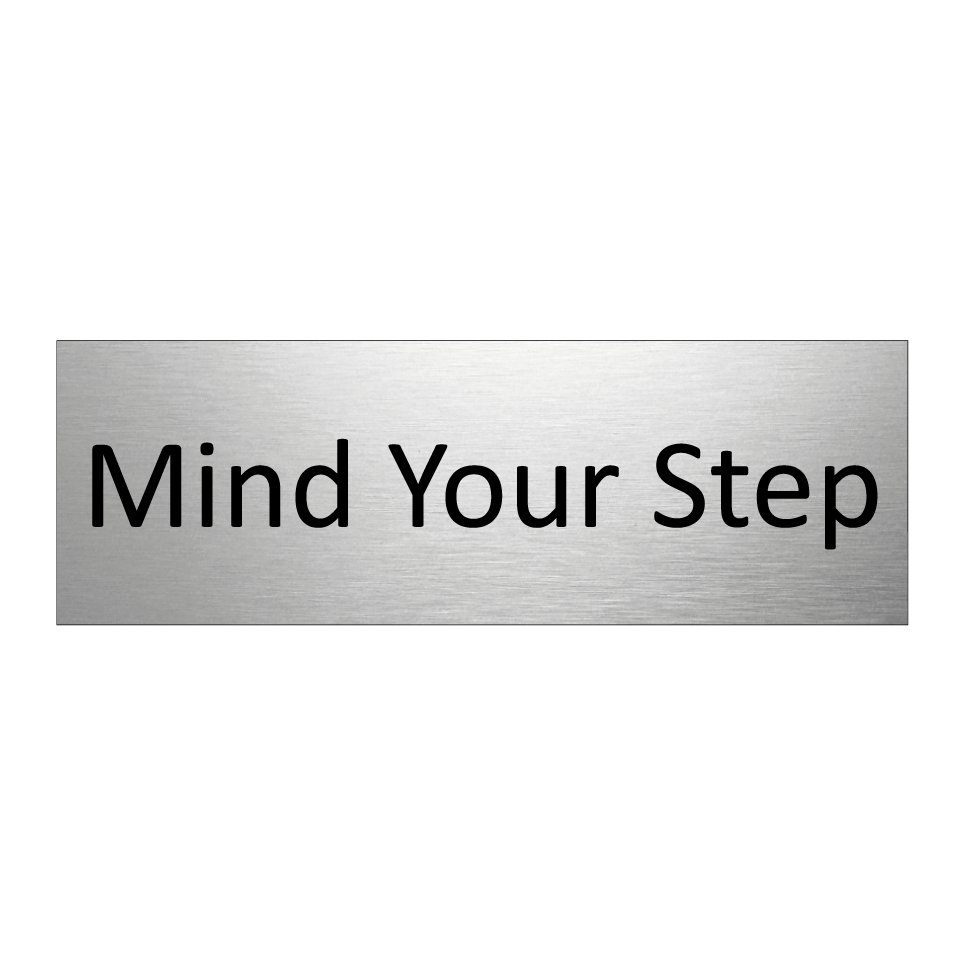 Mind Your Step