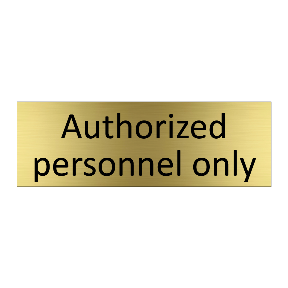 Authorized personnel only