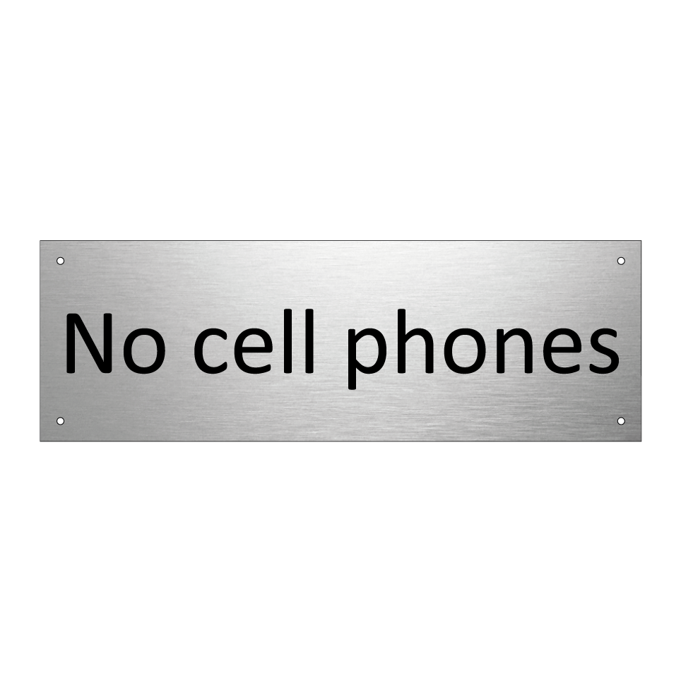 No cell phones