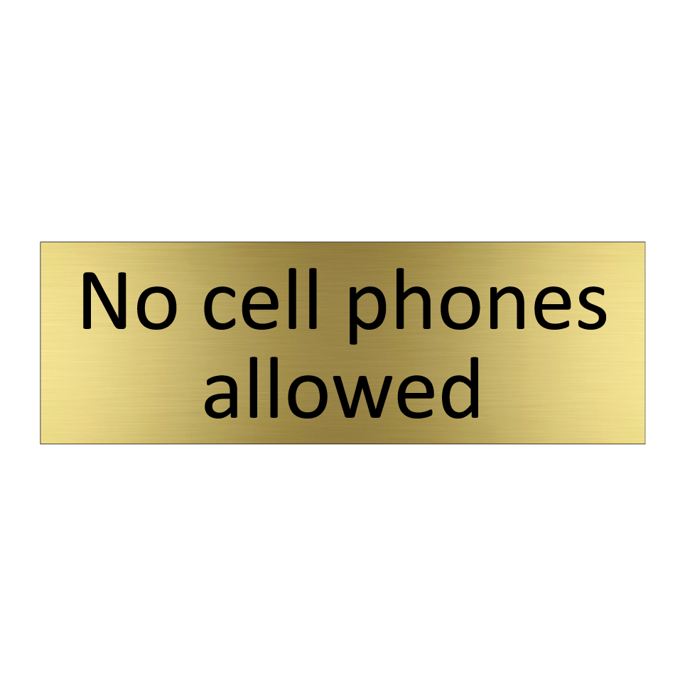 No cell phones allowed