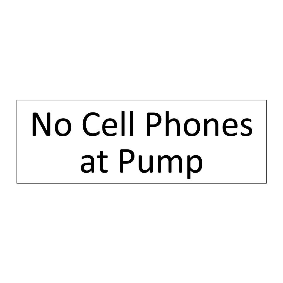 No Cell Phones at Pump
