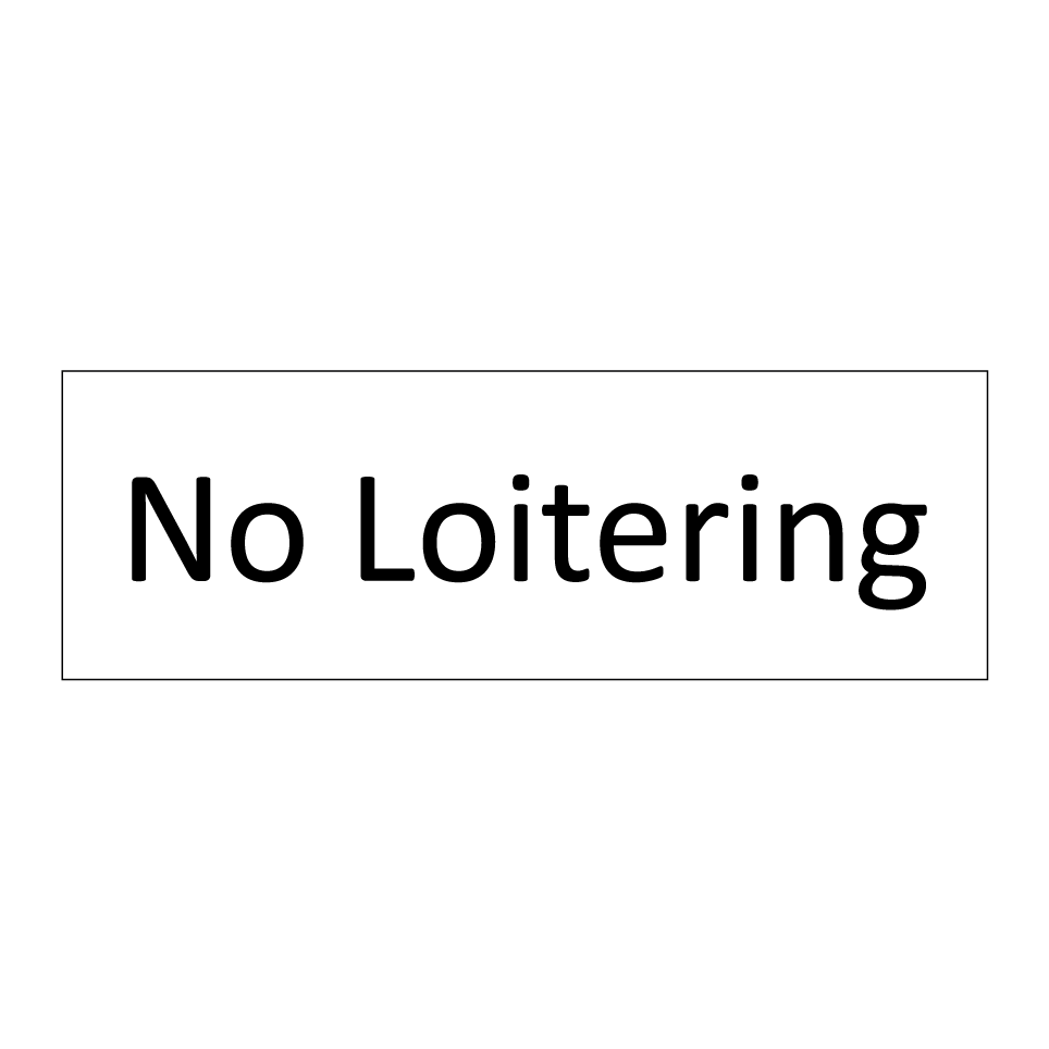 No Loitering